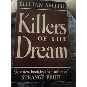 Killers of the Dream - Lillian Smith (1949 Hardcover, 1st Ed.) VG HCDJ